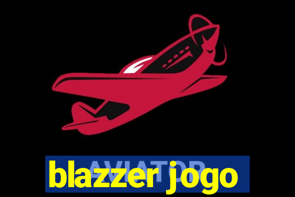 blazzer jogo